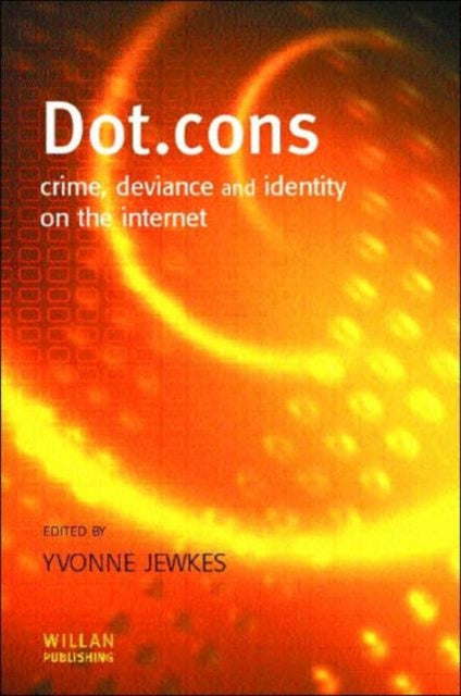 Book cover of: Dot.cons. By: Yvonne Jewkes