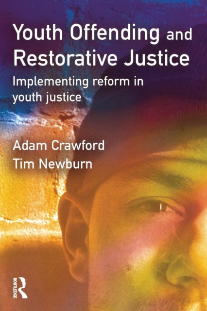 Book cover of: Youth Offending and Restorative Justice. By: Tim Newburn