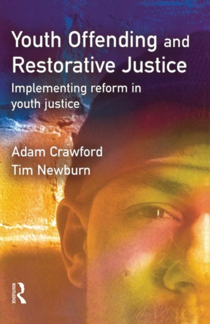 Book cover of: Youth Offending and Restorative Justice. By: Adam Crawford