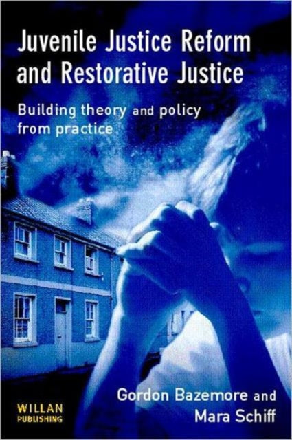 Book cover of: Juvenile Justice Reform and Restorative Justice