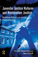 Book cover of: Juvenile Justice Reform and Restorative Justice. By: Gordon Bazemore