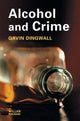 Book cover of: Alcohol and Crime. By: Gavin Dingwall
