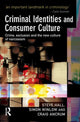 Book cover of: Criminal Identities and Consumer Culture. By: Steve Hall