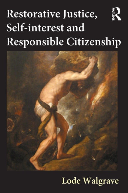 Book cover of: Restorative Justice, Self-interest and Responsible Citizenship. By: L. Walgrave