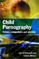 Book cover of: Child Pornography. By: Ian O'Donnell