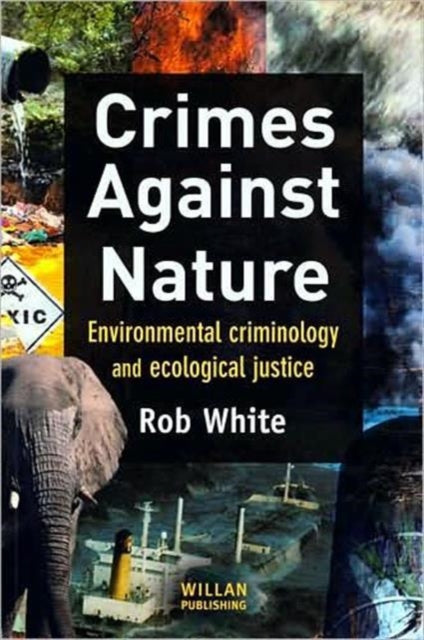 Book cover of: Crimes Against Nature. By: R. D. White