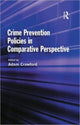 Book cover of: Crime Prevention Policies in Comparative Perspective. By: Adam Crawford