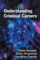 Book cover of: Understanding Criminal Careers. By: Keith Soothill