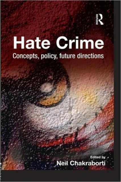Book cover of: Hate Crime. By: Neil Chakraborti