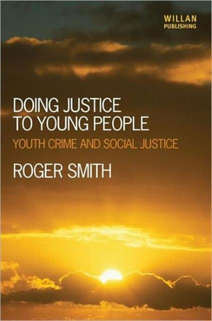 Book cover of: Doing Justice to Young People. By: Roger S. Smith
