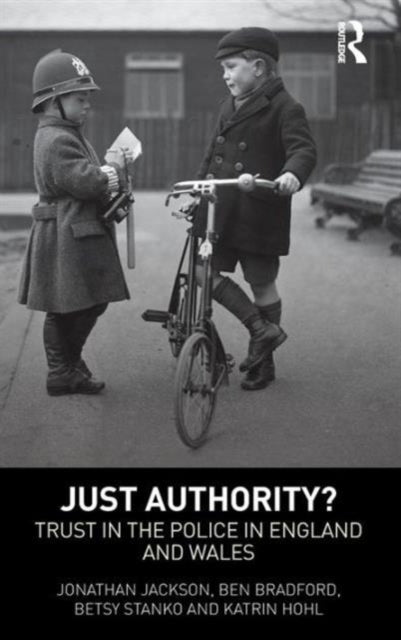 Book cover of: Just Authority?. By: Jonathan Jackson