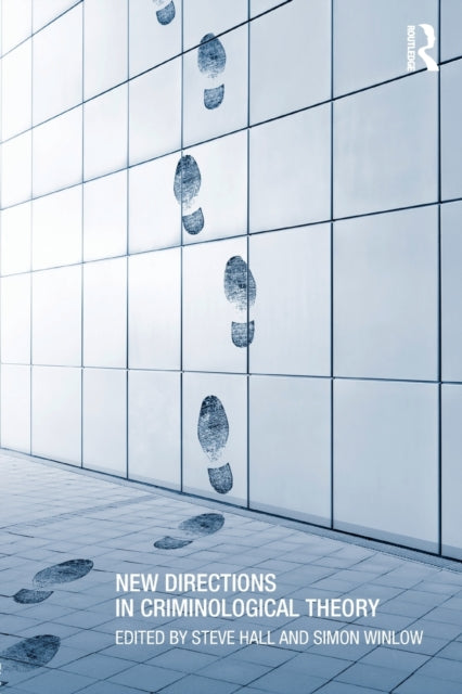 Book cover of: New Directions in Criminological Theory. By: Steve Hall