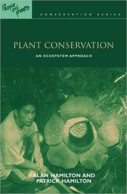 Book cover of: Plant Conservation. By: Alan Hamilton