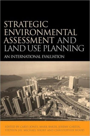 Strategic Environmental Assessment and Land Use Planning