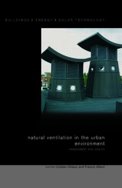 Book cover of: Natural Ventilation in the Urban Environment