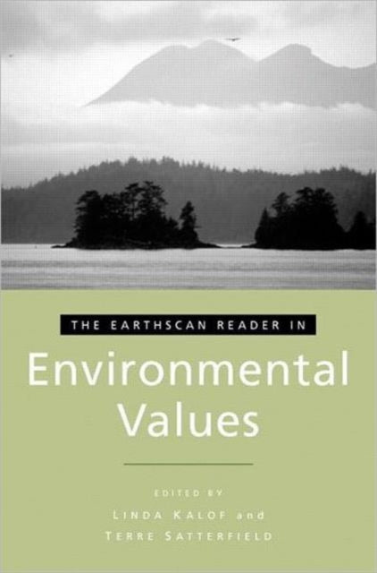 Book cover of: Earthscan Reader in Environmental Values