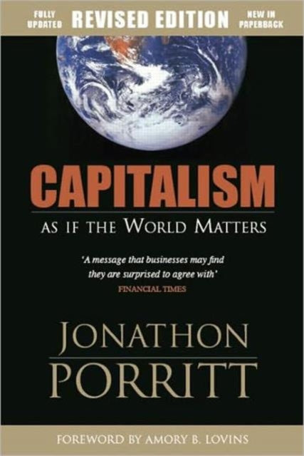 Book cover of: Capitalism as if the World Matters. By: Jonathon Porritt
