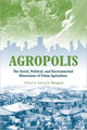 Book cover of: Agropolis. By: Luc J. A. Mougeot