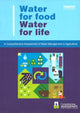 Book cover of: Water for Food Water for Life. By: Molden , David, David Molden