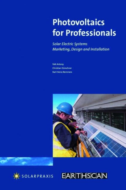 Book cover of: Photovoltaics for Professionals. By: Falk Antony