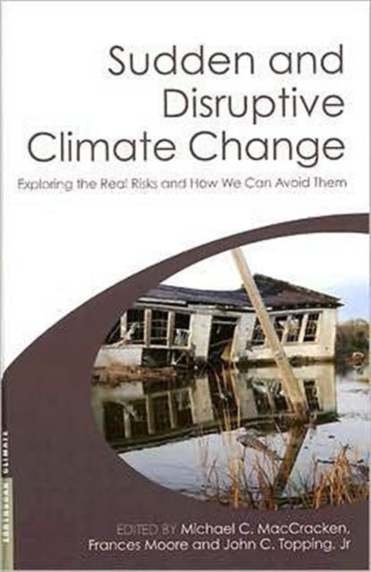 Book cover of: Sudden and Disruptive Climate Change