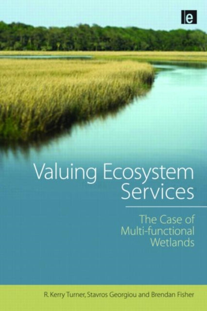 Book cover of: Valuing Ecosystem Services. By: R. Kerry Turner