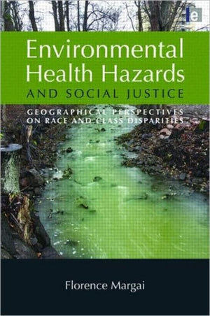 Environmental Health Hazards and Social Justice