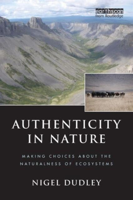 Book cover of: Authenticity in Nature. By: Nigel Dudley