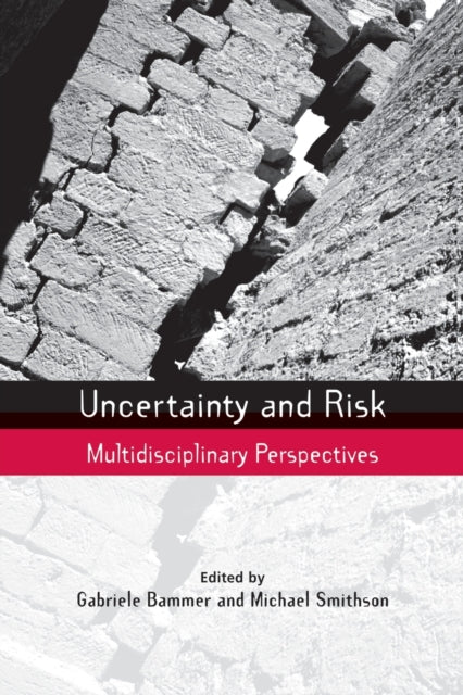 Book cover of: Uncertainty and Risk. By: Bammer, Gabriele