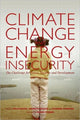 Book cover of: Climate Change and Energy Insecurity