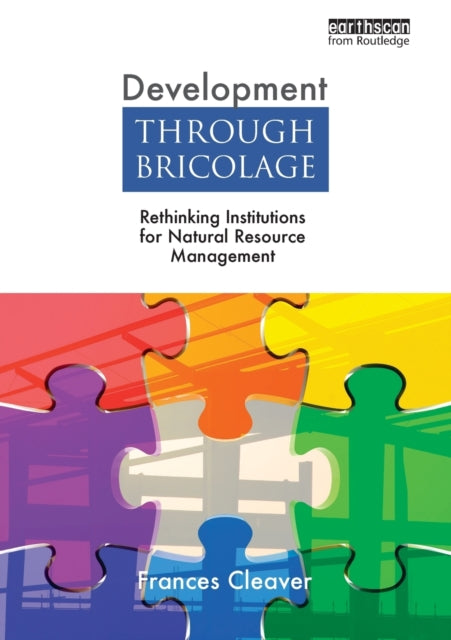 Book cover of: Development Through Bricolage. By: Frances Cleaver
