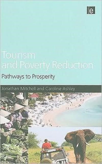 Book cover of: Tourism and Poverty Reduction. By: Jonathan Mitchell