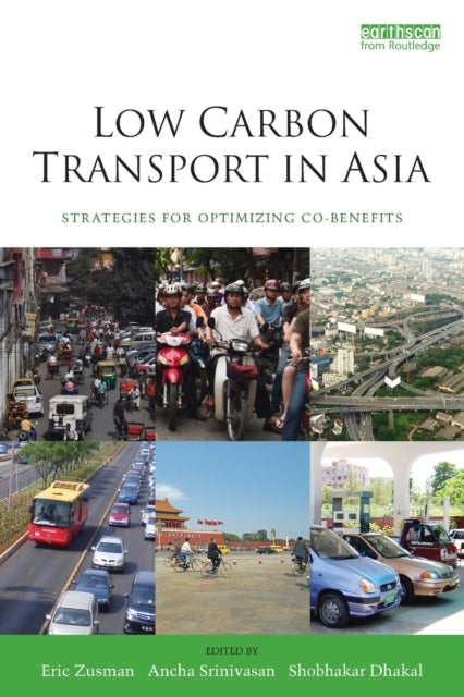 Book cover of: Low Carbon Transport in Asia. By: Eric Zusman