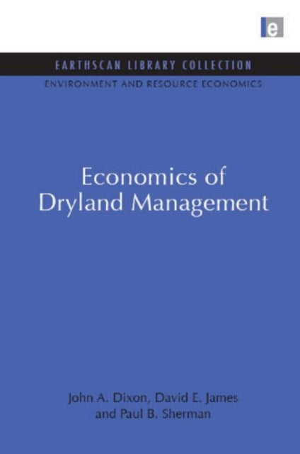 Book cover of: Economics of Dryland Management. By: John A. Dixon