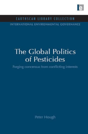 Global Politics of Pesticides