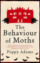 Book cover of: Behaviour Of Moths. By: Poppy Adams