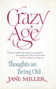 Book cover of: Crazy Age. By: Jane Miller