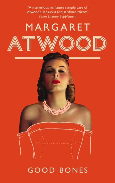 Book cover of: Good Bones. By: Margaret Atwood