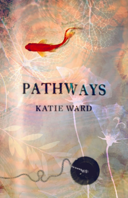 Book cover of: Pathways. By: Katie Ward