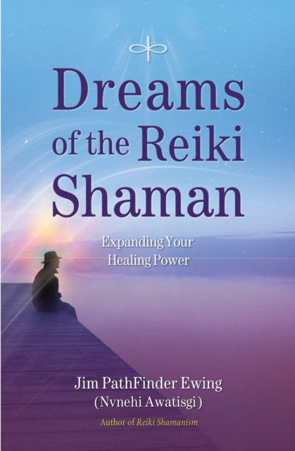 Book cover of: Dreams of the Reiki Shaman