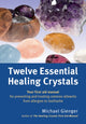 Book cover of: Twelve Essential Healing Crystals