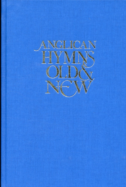 Book cover of: Anglican Hymns Old & New - Full Music