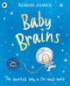 Book cover of: Baby Brains. By: Simon James