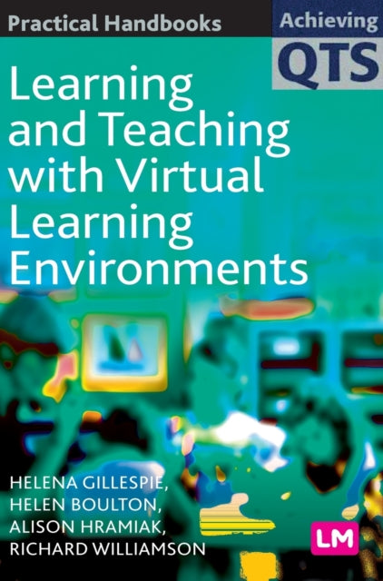Book cover of: Learning and Teaching with Virtual Learning Environments. By: Helena Gillespie