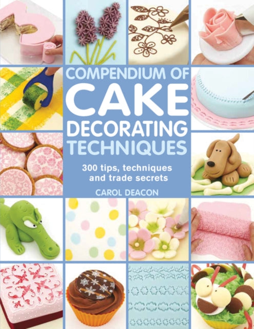 Book cover of: Compendium of Cake Decorating Techniques