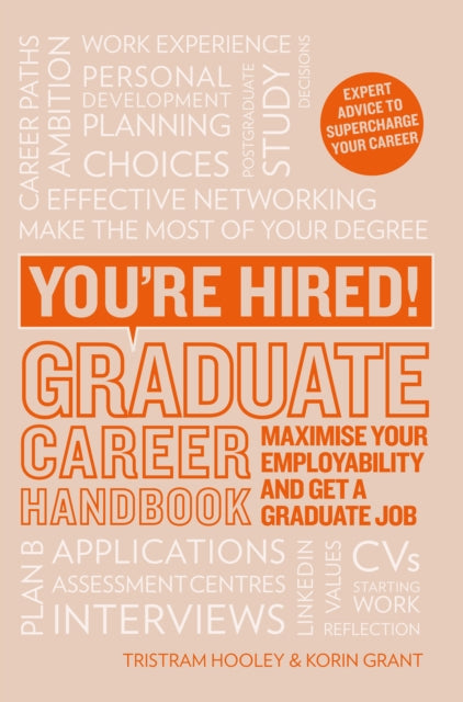 You're Hired! Graduate Career Handbook
