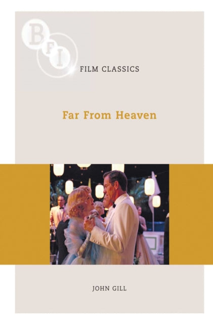 Book cover of: Far From Heaven. By: Gill, John