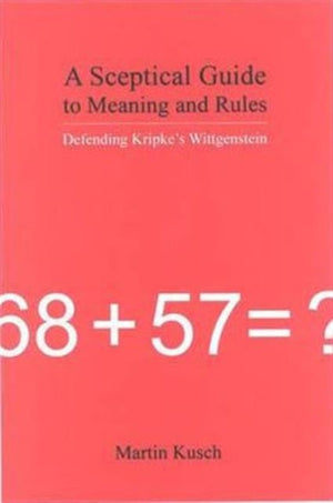 Sceptical Guide to Meaning and Rules