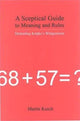 Book cover of: Sceptical Guide to Meaning and Rules. By: Martin Kusch