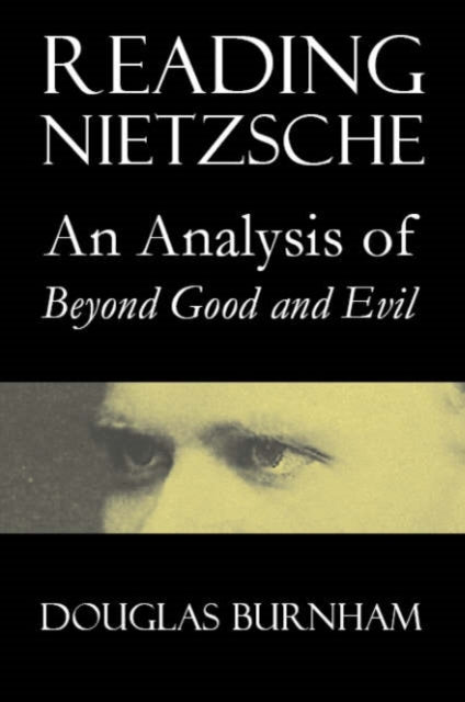 Book cover of: Reading Nietzsche. By: Douglas Burnham